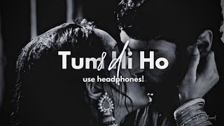 Tum Hi Ho (8D AUDIO) Aashiqui 2 Full Song | Aditya Roy Kapur, Shraddha Kapoor | @8DArchived