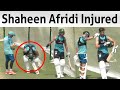 Shaheen Injured during batting practice