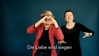 Die Liebe wird siegen!