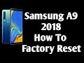 SAMSUNG A9 2018 / FACTORY RESET / HARD RESET