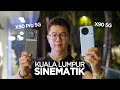 Malam Kuala Lumpur menjadi sinematik dgn vivo X90 Pro 5G | smashpop