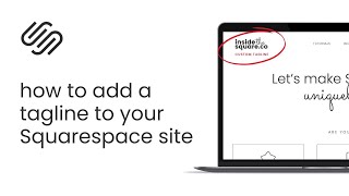 How to Add a Custom Tagline in Squarespace 7.1 (Step-by-Step Tutorial)