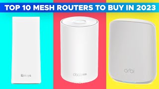 Top 10 Best Mesh Routers 2023 | Netgear's Orbi wifi Vs TP-Link Deco