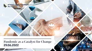 Pandemic as a Catalyst for Change