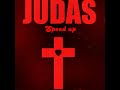 Judas Speed Up   (Nyan Xd)