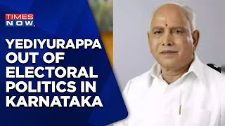 Former Karnataka CM Yediyurappa Exit From Electoral Politics, Will Support BJP In Campaigns