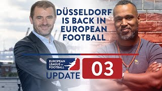 ELF Update 03 | Düsseldorf is back in European Football!