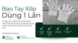 Bao Tay Xốp Dùng 1 Lần Giá Sỉ Tận Gốc | Lê Thanh Giá Sỉ
