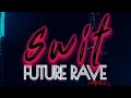 BEER - Swit FUTURE RAVE Electronic music EDM Dance