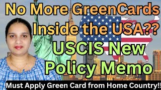 USCIS New policy memo:must apply green card for home country??||#namasteyamericateluguvlogs