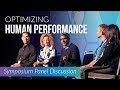 Optimizing Human Performance Symposium Panel Discussion