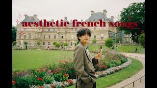 Aesthetic french songs ✩