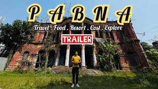 Pabna | Trailer | প্রাণের পাবনা | পাবনার‌ উপর নির্মিত ভ্রমণ বিষয়ক তথ্যচিত্র | Vlog | Tanvir Shake