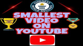 Smallest video on YouTube