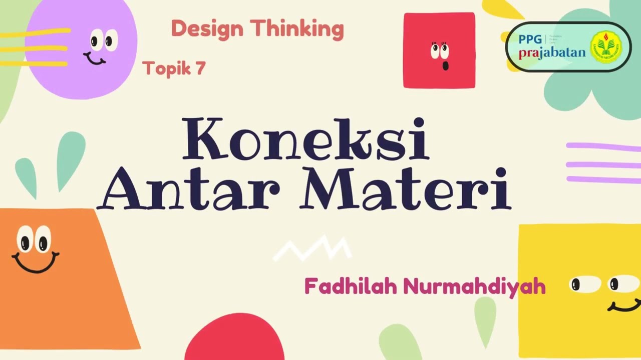 Design Thinking - Topik 7 - Koneksi Antar Materi - YouTube