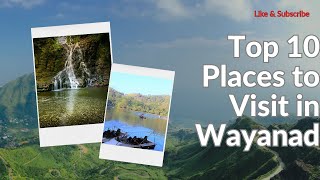 Wayanad Tourist Places | Top 10 Places to visit in Wayanad| Kerala.🌴🌳