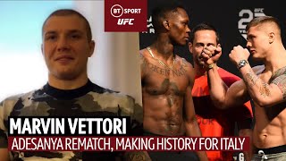 "Adesanya is fake! I'm here to expose him!" Marvin Vettori on UFC 263 rematch with Israel Adesanya
