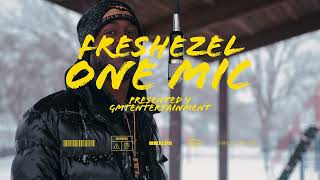 #GMTONEMIC Freshezel \