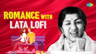 Lata Mangeshkar Romantic Hits - Lofi Jukebox | Lag Ja Gale | Bahon Mein Chale Aao | Dil To Hai Dil