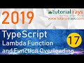 17 TypeScript Lambda Function and function overloading 2019 -Tutorial Rays | By Umar Rahman