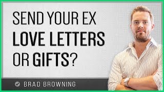 Will Sending Your Ex Gifts or Love Letters Help Win Them Back?