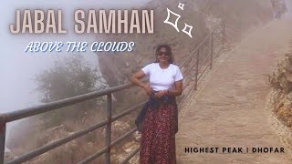 Travel Vlog to Jabal Samhan| Highest Peak in Dhofar| Above the Clouds| Salalah Nature Tourist Spot|