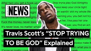 Travis Scott’s “STOP TRYING TO BE GOD” Explained | Song Stories