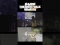 【公式】bleach the night walk warfare