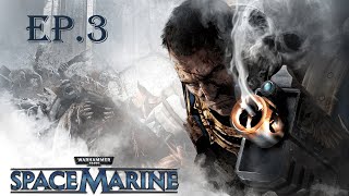 Warhammer 40 000: Space Marine | ТИТАНЫ ГРАЙИ | Ep.3