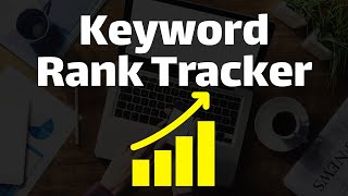 Keyword Rank Tracker Awesome Google Rank Checker