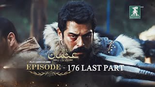 Kurulus Osman Season 6 Episode 176 (Last Part) Urdu Subtitles By Qayadat play.