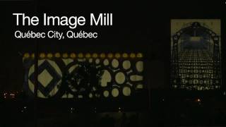 The Image Mill in Québec City - Québec, Canada