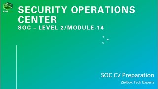 SOC Security - Level 2/Module 14 - CV Preparation