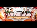 🔴 LIVE PERINGATAN HARI PAHLAWAN 