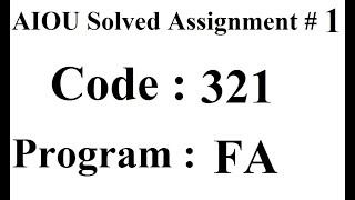 AIOU Code 321 Solved Assignment No 1 Autumn 2024 | Baloch Academy