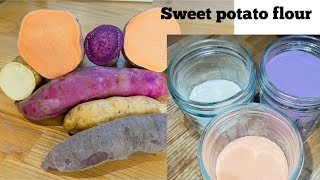 HOW TO MAKE SWEET POTATO FLOUR