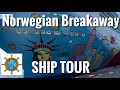 Norwegian Breakaway Ship Tour