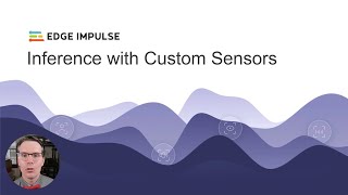 Inference with Custom Sensor