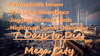 7 Days to Die: Mega City, Episode 1 - Almost Died Already (4K Quality \u0026 60 FPS)