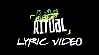 Dymez X daPixel (DXdP) - Ritual (Lyric Video) \