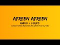 Afreen Afreen (Audio and Lyrics) | Momina Mustehsan and Rahat Fateh Ali Khan