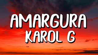 KAROL G - AMARGURA (Letra/Lyrics)