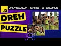Dreh-PUZZLE in JavaScript  - JS Game Tutorial