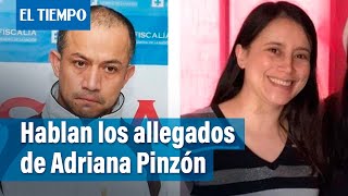 Hablan los allegados de Adriana Pinzón luego del hallazgo del cuerpo de la psicóloga | El Tiempo