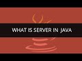 What is Server in Java | Overview of Client - Server Technology | Java/J2EE & SOA Tutorial | Edureka