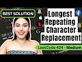 Longest Repeating Character Replacement - LeetCode 424 - Python #leetcode #slidingwindow #blind75