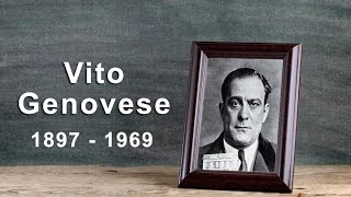 Vito Genovese: The Genovese Crime Family Boss (1897 - 1969)