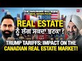 trump tariffs impact on the canadian real estate market canadian economy