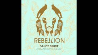 Dance Spirit - Unfold (Official) RebelLION / RBL032