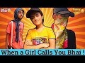 When a Girl Calls You Bhai | *Comedy Skit* | Malaika Nasir